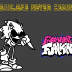 FNF VS Sonic.Exe Never Coming Mod